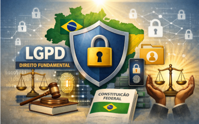 LGPD – PROTEÇÃO DE DADOS PESSOAIS COMO DIREITO FUNDAMENTAL