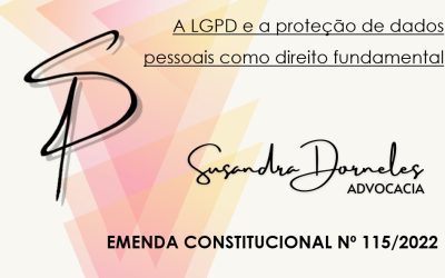 LGPD – PROTEÇÃO DE DADOS PESSOAIS COMO DIREITO FUNDAMENTAL